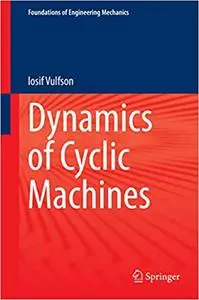 Dynamics of Cyclic Machines (Repost)