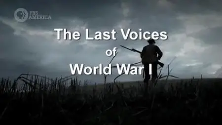 PBS - The Last Voices of World War One (2008)