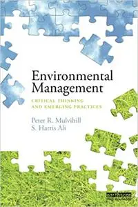 Environmental Management: Critical thinking and emerging practices