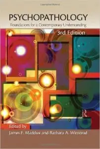 Psychopathology: Foundations for a Contemporary Understanding (3rd edition) (Repost)