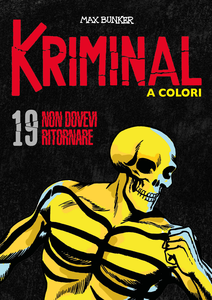 Kriminal A Colori - Volume 19 - Non Dovevi Ritornare