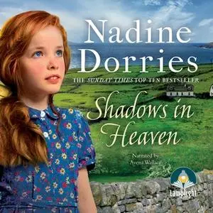 «Shadows in Heaven» by Nadine Dorries