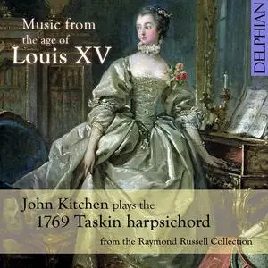 John Kitchen - Music from the age of Louis XV (2012)