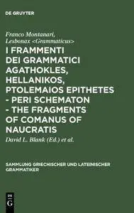 I Frammenti Dei Grammatici Agathokles, Hellanikos, Ptolemaios Epithetes [Repost]