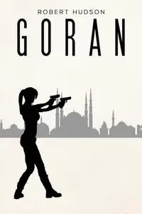 «Goran» by Robert Hudson