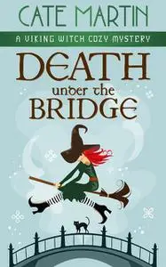 «Death Under the Bridge» by Martin Cate