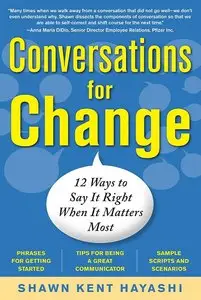 Conversations for Change: 12 Ways to Say it Right When It Matters Most (repost)