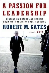 A Passion for Leadership: Lessons on Change and Reform from Fifty Years of Public Service (Repost)
