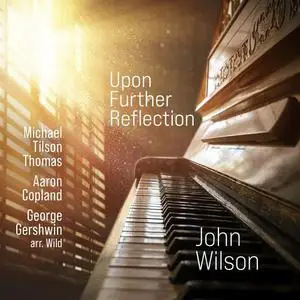 John Wilson - Upon Further Reflection (2022)