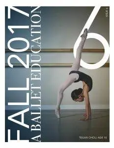 a Ballet Education - Issue 6 - Fall 2017