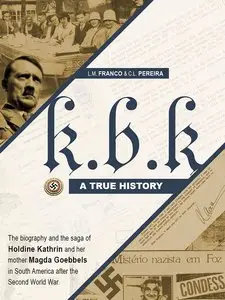 K.B.K. A true history