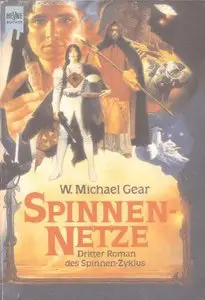 W. Michael Gear "Spinnen-Netze"