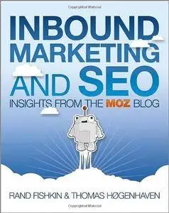 Inbound Marketing and SEO: Insights from the SEOmoz Blog (Repost)