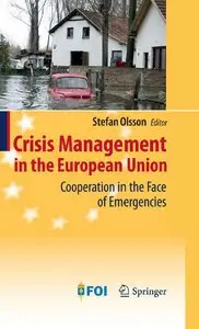 Crisis Management in the European Union: Cooperation in the Face of Emergencies