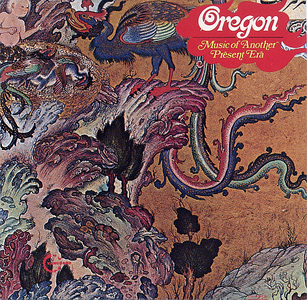 Oregon - Music of Another Present Era (1972) [FLAC]