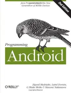 Programming Android: Java Programming for the New Generation of Mobile Devices [Repost] 