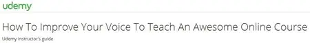 How To Improve Your Voice To Teach An Awesome Online Course