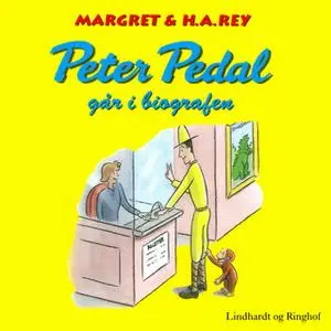 «Peter Pedal går i biografen» by H.A. Rey