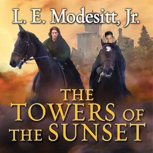 «The Towers of the Sunset» by L.E. Modesitt