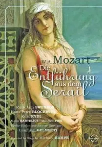 Mozart - Die Entfuhrung aus dem Serail (Gianluigi Gelmetti, Ruth Ann Swenson, Malin Hortelius) [2006 / 1991]
