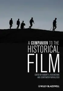 A Companion to the Historical Film (Repost)