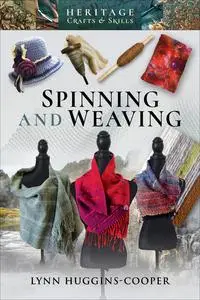 «Spinning and Weaving» by Lynn Huggins-Cooper