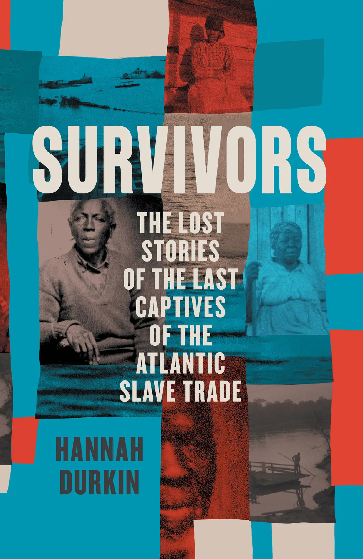 survivors-the-lost-stories-of-the-last-captives-of-the-atlantic-slave