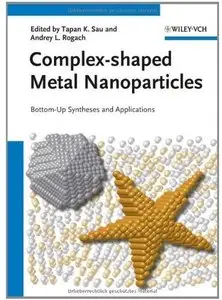 Complex-shaped Metal Nanoparticles: Bottom-Up Syntheses and Applications