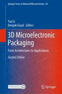 3D Microelectronic Packaging: From Architectures to Applications (Repost)