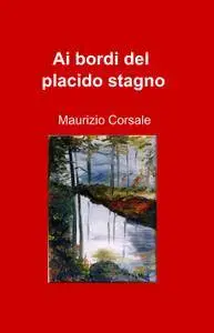 Ai bordi del placido stagno