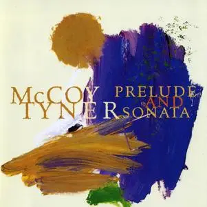 McCoy Tyner - Prelude and Sonata (1995) {Milestone MCD 9244-2 rec 1994}