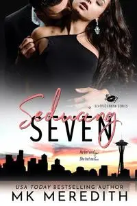 «Seducing Seven» by MK Meredith