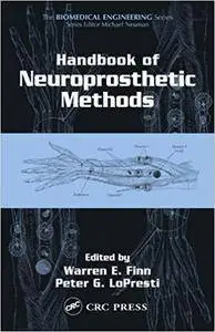 Handbook of Neuroprosthetic Methods (Repost)