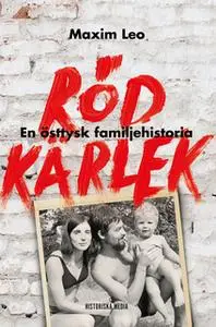 «Röd kärlek» by Maxim Leo