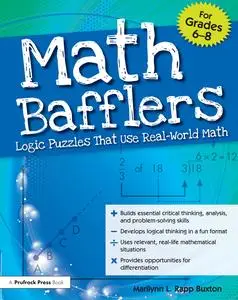 Math Bafflers: Logic Puzzles That Use Real-World Math (Grades 6-8)