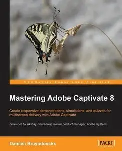 Mastering Adobe Captivate 8 (3rd edition) (Repost)