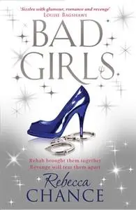 «Bad Girls» by Rebecca Chance
