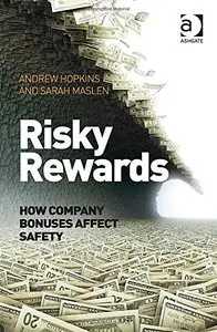 Risky Rewards: How Company Bonuses Affect Safety