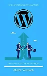 Installing WordPress is as EASY as 123 - Follow Our Step by Step Instructions