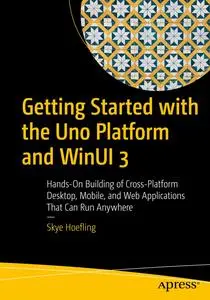 Getting Started with the Uno Platform and WinUI 3