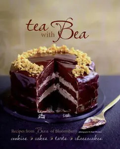 Tea With Bea: Recipes from Bea's of Bloomsbury
