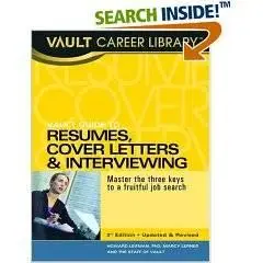 Vault Guide to Resumes, Cover Letters and Interviews