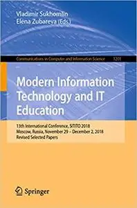 Modern Information Technology and IT Education: 13th International Conference, SITITO 2018