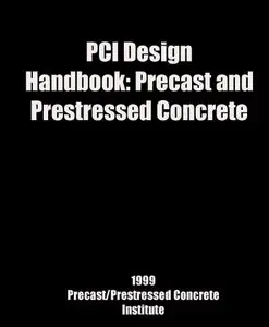 PCI Design Handbook: Precast and Prestressed Concrete
