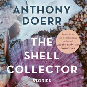 «The Shell Collector» by Anthony Doerr