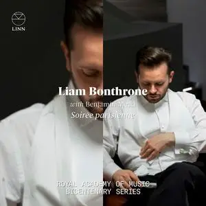 Liam Bonthrone & Benjamin Mead - Soirée parisienne: Royal Academy of Music Bicentenary Series (2023)