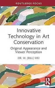Innovative Technology in Art Conservation