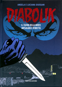 Diabolik - Gli Anni Del Terrore - Volume 29 - Il Teatro Della Morte - Implacabile Vendetta