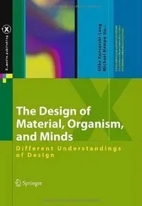 "The Design of Material, Organism, and Minds: Different Understandings of Design" (Repost)
