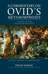 A Commentary on Ovid's Metamorphoses: Volume 3